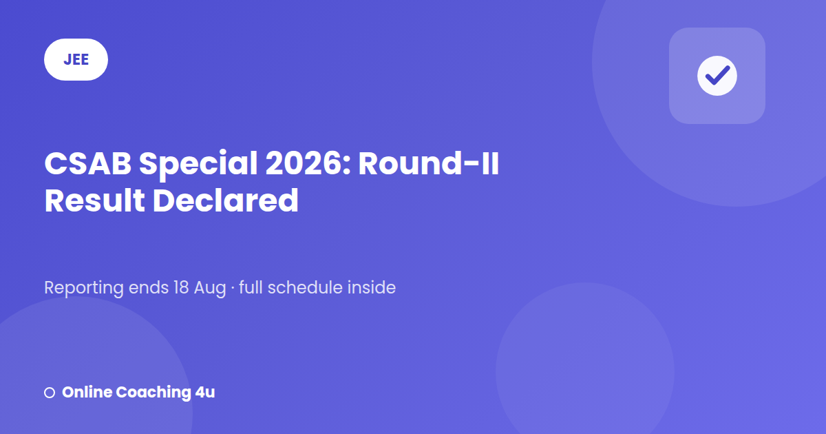 CSAB Special 2026 Round 2 result and reporting deadline update graphic