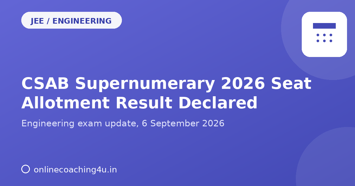 CSAB Supernumerary 2026 seat allotment declared graphic