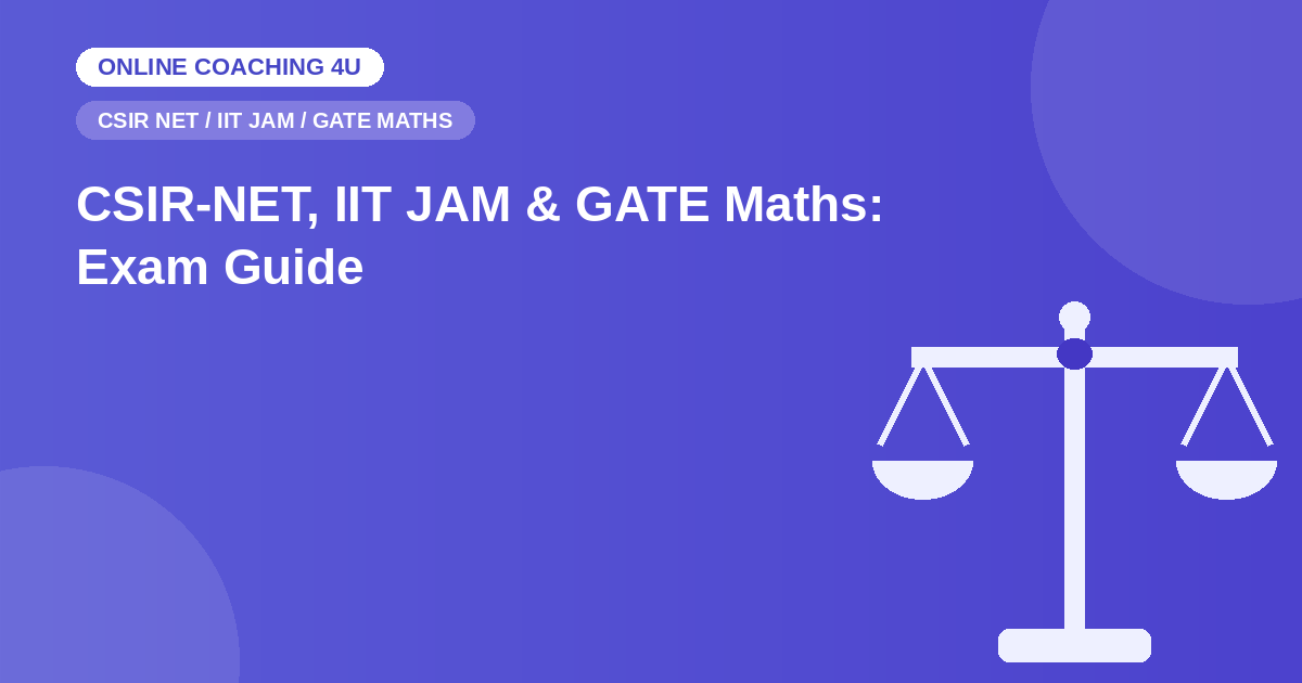 CSIR NET IIT JAM GATE Mathematics eligibility and syllabus illustration