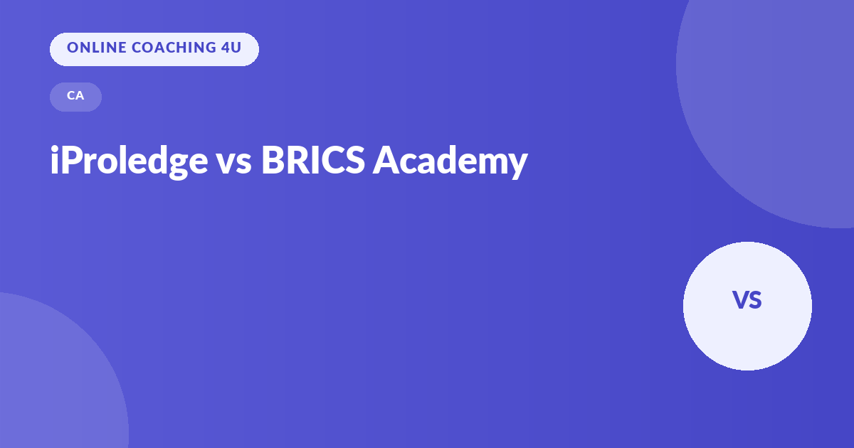 iProledge Academy vs BRICS Academy CA coaching comparison