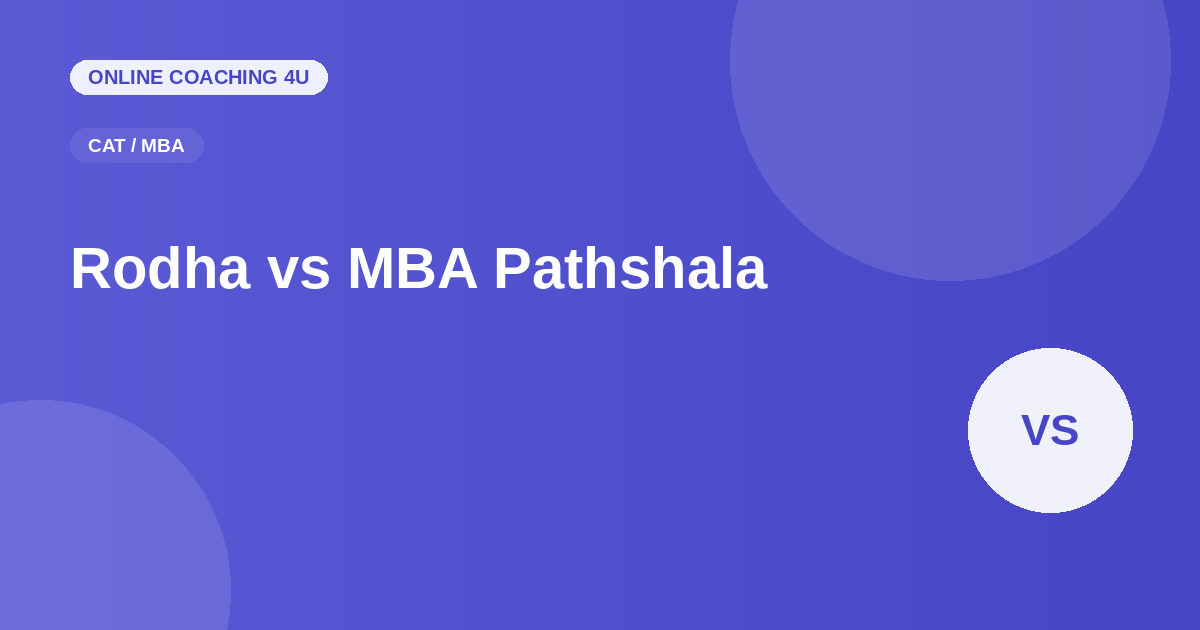 Rodha vs MBA Pathshala CAT coaching comparison