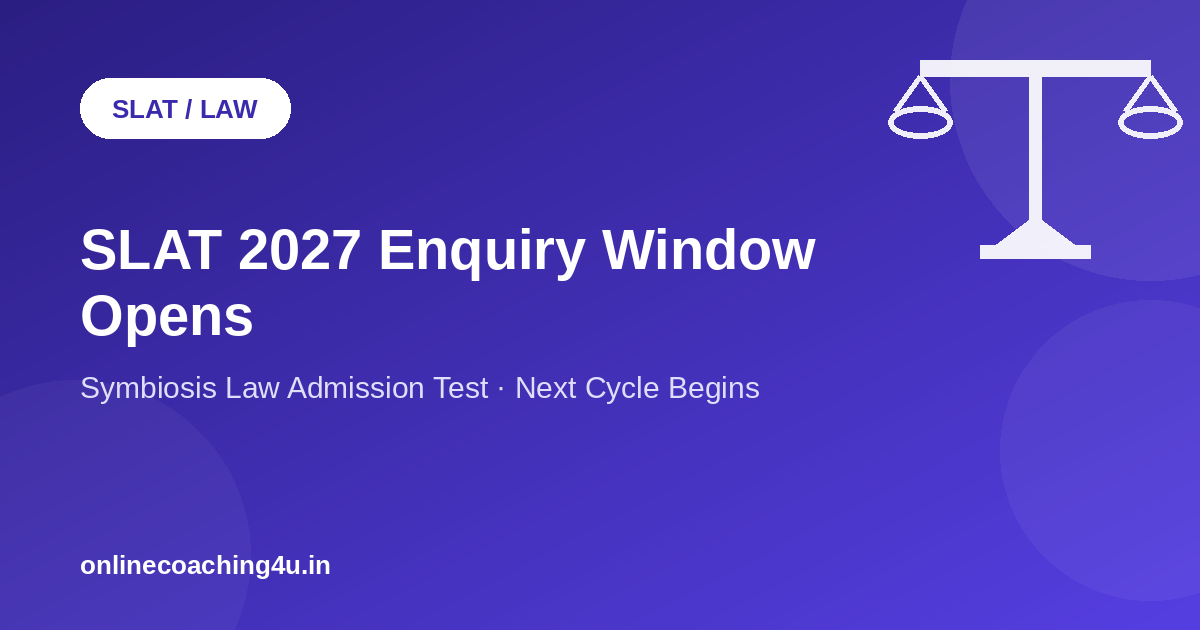 SLAT 2027 enquiry window opens update graphic