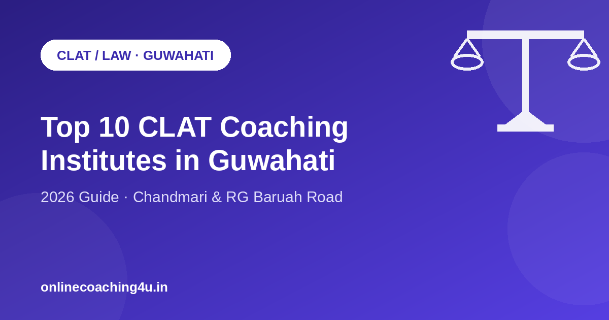 Top 10 CLAT coaching institutes in Guwahati 2026 graphic