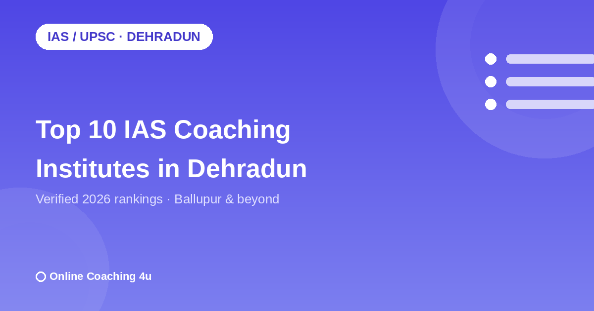 Top 10 IAS coaching institutes in Dehradun 2026 graphic