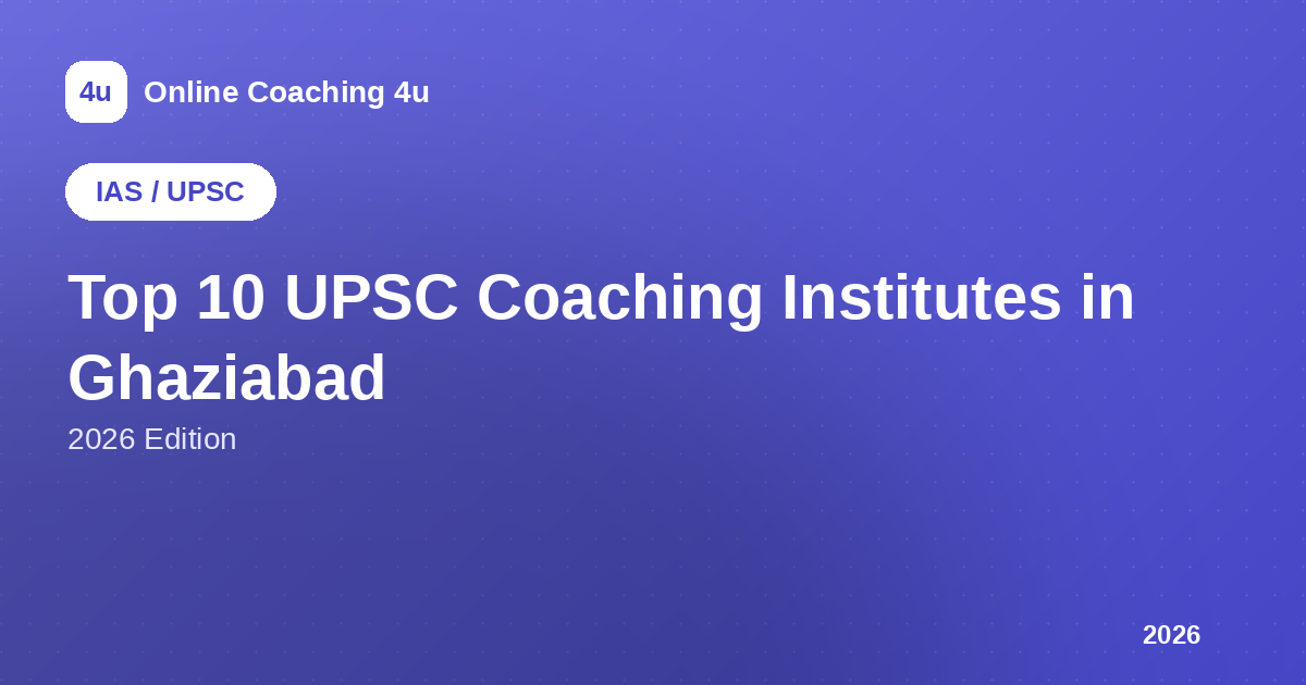 Top 10 UPSC IAS coaching institutes in Ghaziabad 2026 graphic