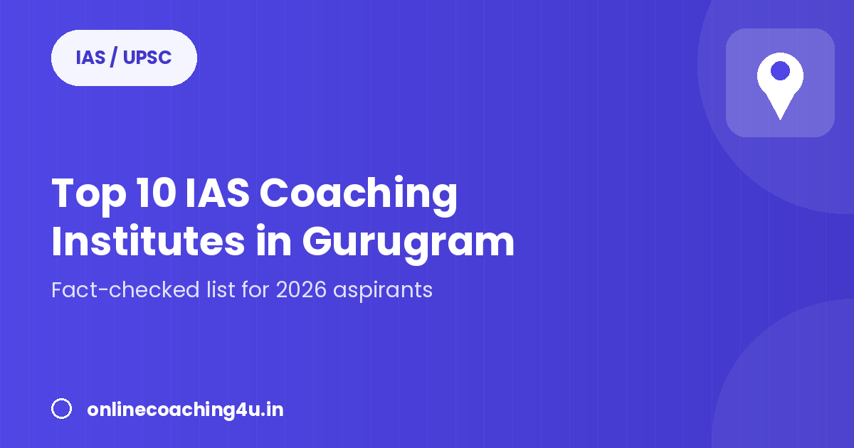 Top 10 IAS coaching institutes in Gurugram 2026 graphic