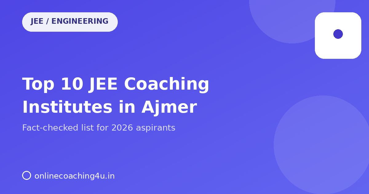 Top 10 JEE coaching institutes in Ajmer 2026 graphic