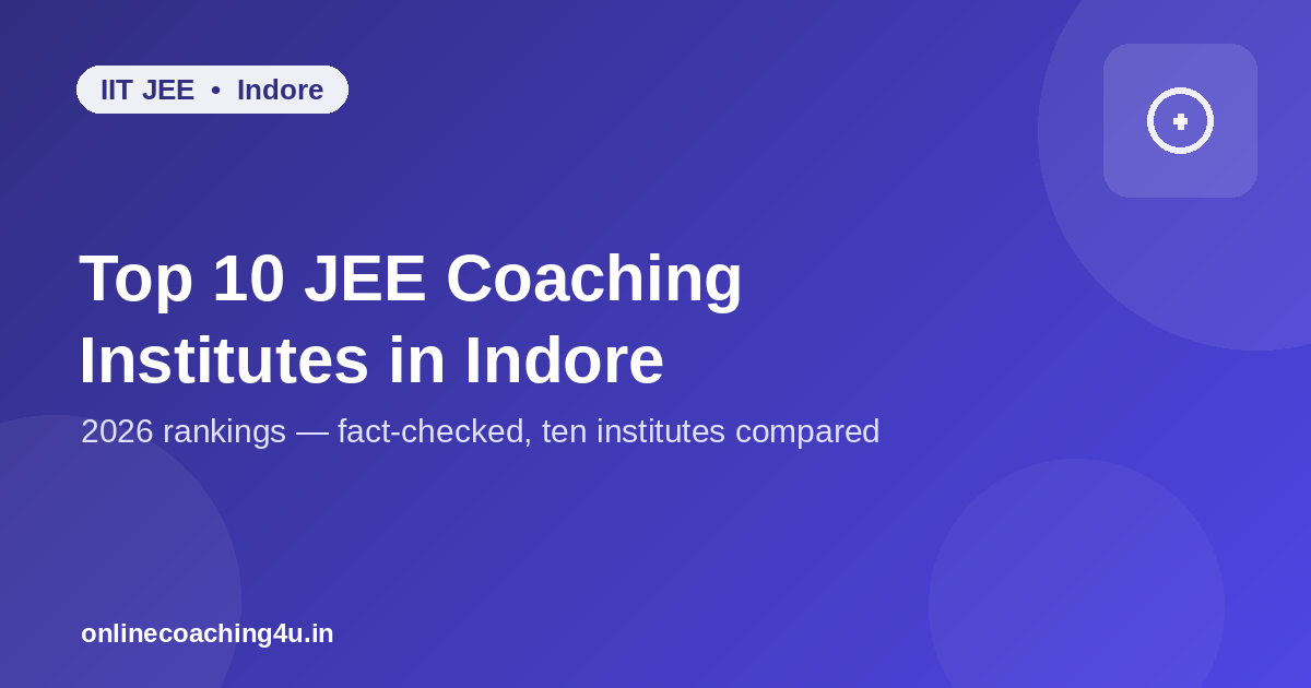 Top 10 JEE coaching institutes in Indore 2026 graphic