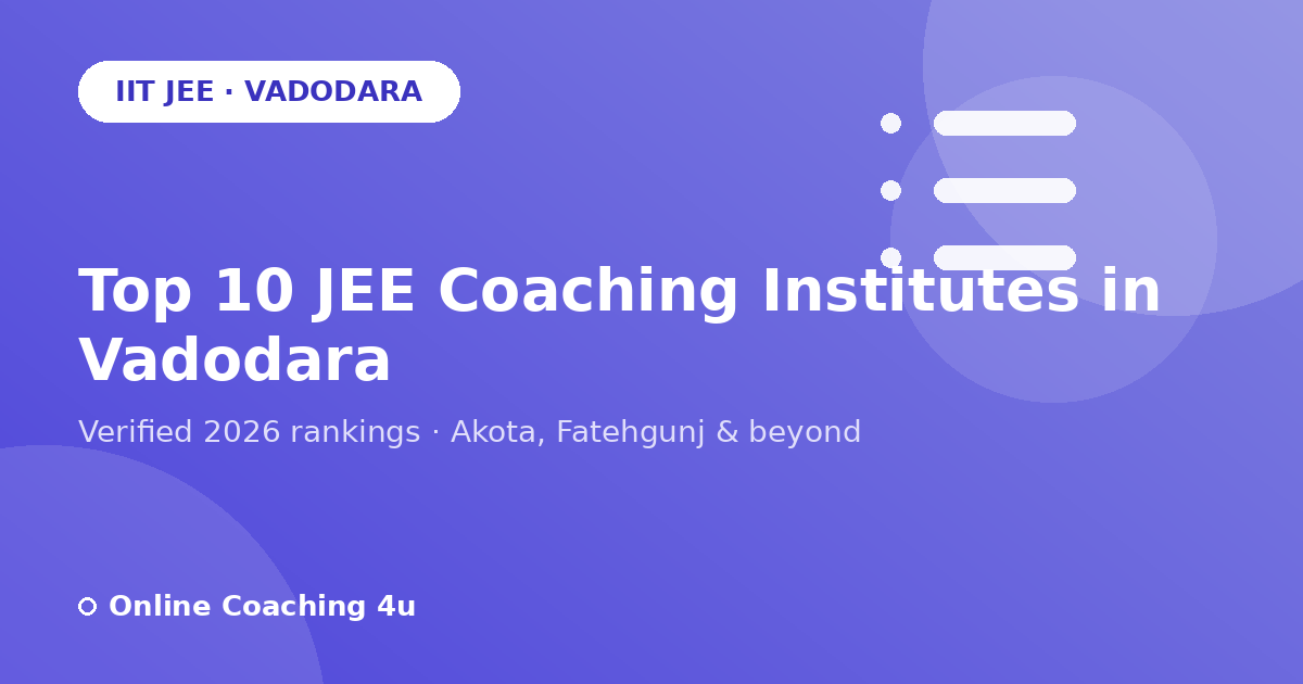 Top 10 JEE coaching institutes in Vadodara 2026 graphic