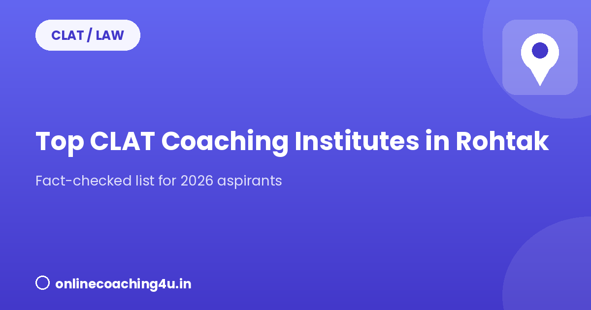 Top CLAT coaching institutes in Rohtak 2026 graphic