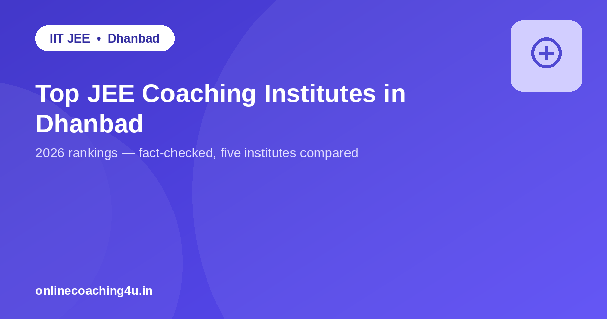 Top JEE coaching institutes in Dhanbad 2026 graphic