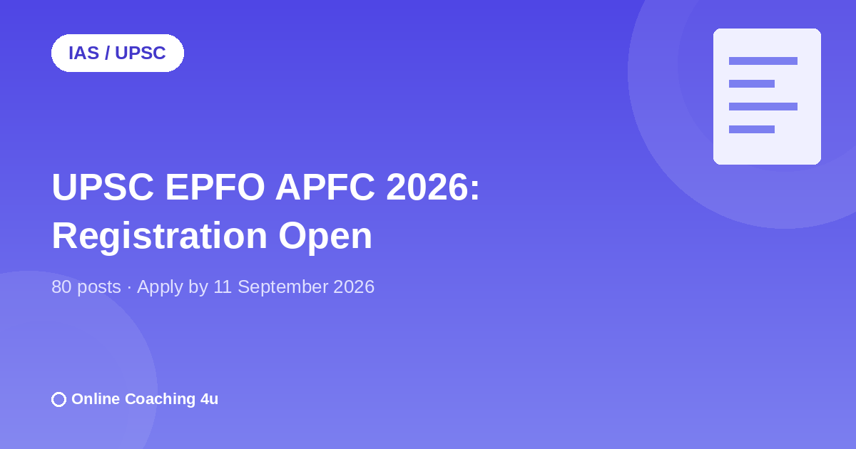 UPSC EPFO APFC 2026 registration open notification graphic